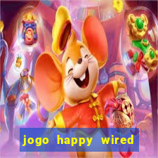 jogo happy wired paga mesmo